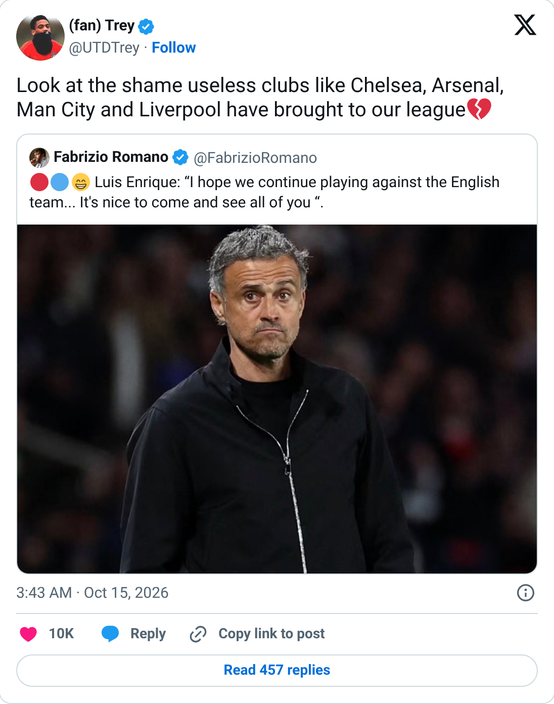 @UTDTrey: Fake-mourns the shame Chelsea, Arsenal, City and Liverpool brought the league.